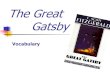 The Great Gatsby Vocabulary. The Great Gatsby Chapter 1.