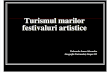 Turismul Marilor Festivaluri Artistice