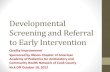 Developmental Screening and Referral to Early the end of this presentation, ... understand the Developmental Screening and Referral to Early Intervention Quality Improvement ... Introduction