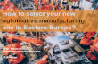 How to select your new automotive manufacturing site in eastern europe?