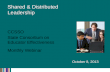 October 8, 2013 Shared & Distributed Leadership CCSSO State Consortium on Educator Effectiveness Monthly Webinar.