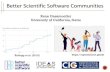 Better Scientific Software Communities â€œBuzzing Communitiesâ€‌ Fitzpatrick & Collins-Sussman â€œDebugging