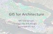 GIS for Architects - MIT Libraries GIS Software â€¢ ESRI ArcGIS - commonly used commercial GIS software