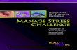 WorkWell NC Turnkey Program Manage Stress Challenge 2 The Manage Stress Challenge is a worksite wellness
