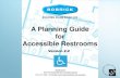 A Planning Guide for Accessible Restroom Design_Commercial... specialized design.â€‌ ... walls next