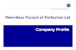 Relentless Pursuit of Perfection Ltd - SPREAD - forum Profile_02Feb10...آ  2018-05-16آ  Wellsite based.