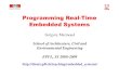 Programming Real-Time Embedded Systems ... Embedded systems Programming embedded systems is all about