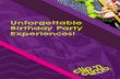 Unforgettable Birthday Party Experiences! ... Unforgettable Birthday Party Experiences! Our party experience