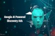 Discovery Ads Google AI Powered 2020-07-29آ  YouTube homepage has grown 10x. ... discover their next