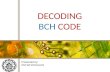 BCH CODE AND DECODING BCH