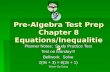 Pre-Algebra Test Prep Chapter 8 Equations/Inequalities