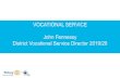 VOCATIONAL SERVICE John Fennessy District Vocational ... ... Offer my vocational talents: to provide