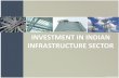 Investment opportunities in Indian infrastructure sector