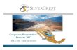 SilverCrest Mines Inc. January 2013 Presentation 1