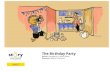 Author: The Birthday Party - Free Kids Books The Birthday Party After his birthday party, the boy in
