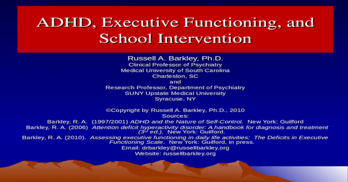Frustration helt seriøst web ADHD, Executive Functioning, and School Intervention Russell A. Barkley,  Ph.D. Clinical Professor of Psychiatry Medical University of South Carolina  Charleston, - [PPT Powerpoint]