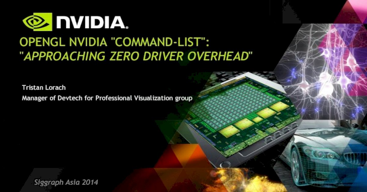 OpenGL NVIDIA Command-List: Approaching Zero Driver Overhead - [PDF  Document]