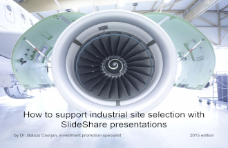 How to support industrial site selection with SlideShare presentations