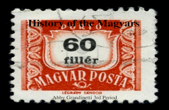 Abby Grandinetti 3 rd period History of the Magyars Abby Grandinetti 3 rd Period