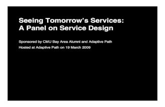 Seeing Tomorrows Services: A Panel on Service Design