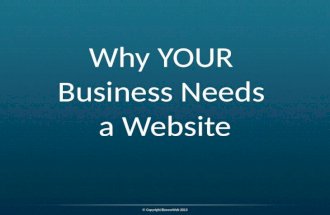 Why YOUR Business Needs a Website