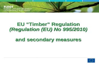 EU Timber Regulation (Regulation (EU) No 995/2010) and secondary measures