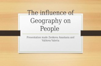 : &quot;The Influence of Geography on People and Their Lifestyle&quot;, &pound;&oelig; &quot;English 10-11&quot;, Unit 1 &acirc;&euro;&oelig;How Different the World Is&acirc;&euro;&zwnj;