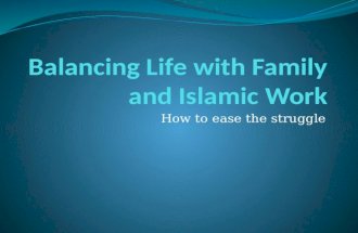 Balancing life with family and islamic work