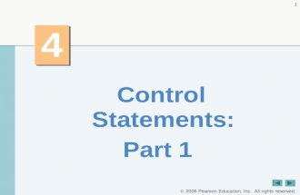 2006 Pearson Education, Inc. All rights reserved. 1 4 4 Control Statements: Part 1