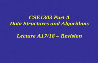 CSE1303 Part A Data Structures and Algorithms Lecture A17/18 &acirc;&euro;&ldquo; Revision