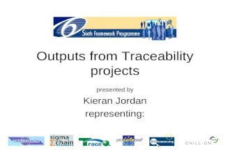 Outputs from Traceability projects presented by Kieran Jordan representing: