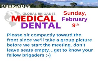 Sunday, February 9 th Please sit compactly toward the front since we&acirc;&euro;&trade;ll take a group picture before we start the meeting. don&acirc;&euro;&trade;t leave seats emptyget to